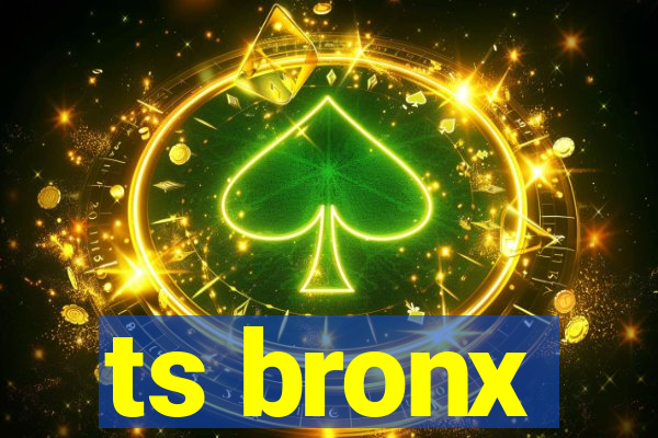 ts bronx